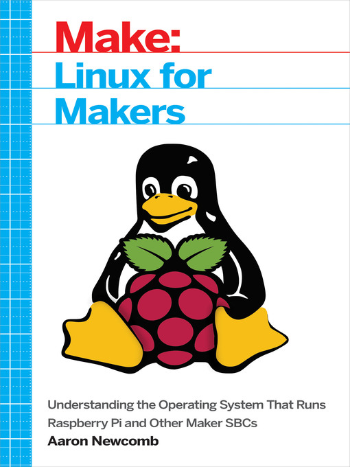 Title details for Linux for Makers by Aaron Newcomb - Available